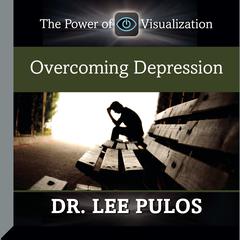 Overcoming Depression by Lee Pulos audiobook