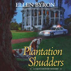 Plantation Shudders by Ellen Byron audiobook