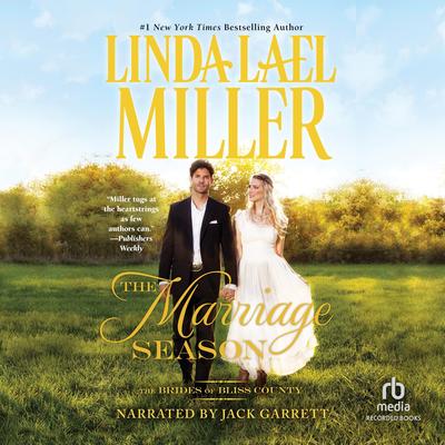 The Marriage Season by Linda Lael Miller audiobook
