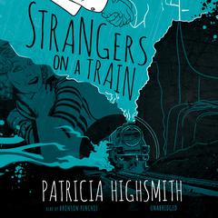 Strangers on a Train by Patricia Highsmith audiobook