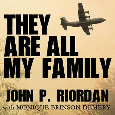 They Are All My Family by John P. Riordan audiobook