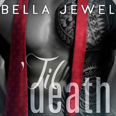 'Til Death (Part 1) by Bella Jewel audiobook