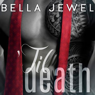 'Til Death (Part 1) by Bella Jewel audiobook
