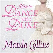 How to Dance With a Duke by  Manda Collins audiobook