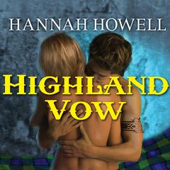 Highland Vow by Hannah Howell audiobook