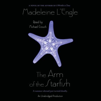 The Arm of the Starfish by Madeleine L’Engle audiobook