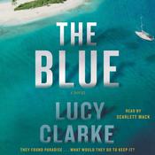 The Blue by  Lucy Clarke audiobook
