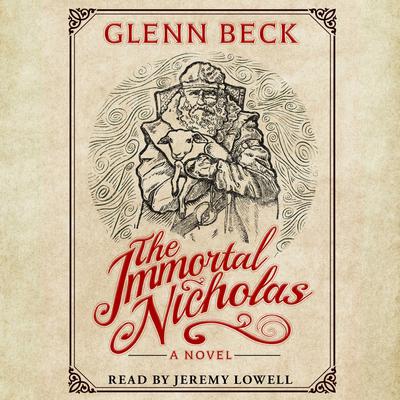 The Immortal Nicholas by Glenn Beck audiobook