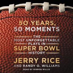 50 Years, 50 Moments by Jerry Rice audiobook