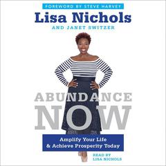 Abundance Now by Lisa Nichols audiobook