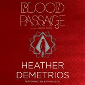 Blood Passage by  Heather Demetrios audiobook