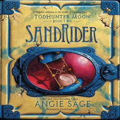 TodHunter Moon, Book Two: SandRider by Angie Sage audiobook