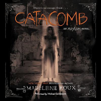 Catacomb by Madeleine Roux audiobook