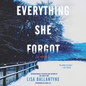 Everything She Forgot by  Lisa Ballantyne audiobook