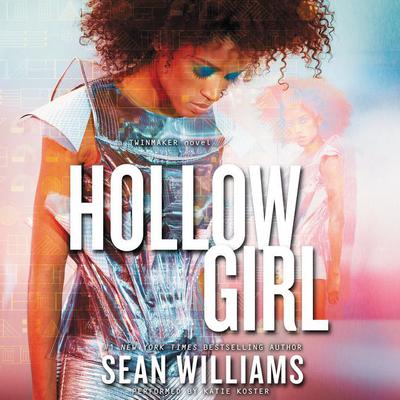 Hollowgirl by Sean Williams audiobook