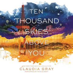 Ten Thousand Skies Above You by Claudia Gray audiobook
