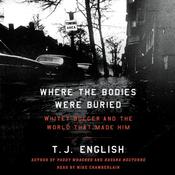 Where the Bodies Were Buried by  T. J. English audiobook