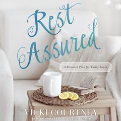 Rest Assured by Vicki Courtney audiobook