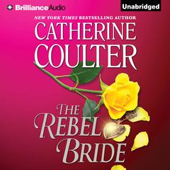 The Rebel Bride by Catherine Coulter audiobook