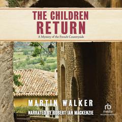 The Children Return by Martin Walker audiobook