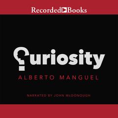 Curiosity by Alberto Manguel audiobook
