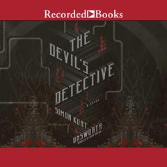 The Devil's Detective by Simon Kurt Unsworth audiobook