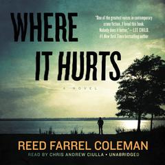Where It Hurts by Reed Farrel Coleman audiobook
