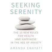 Seeking Serenity by  Amanda Enayati audiobook