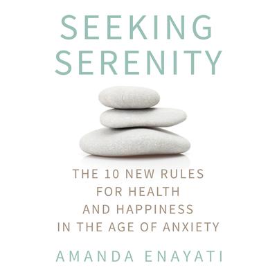Seeking Serenity by Amanda Enayati audiobook