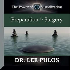 Preparation for Surgery by Lee Pulos audiobook