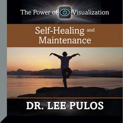 Self-Healing and Maintenance by Lee Pulos audiobook