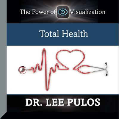 Total Health by Lee Pulos audiobook