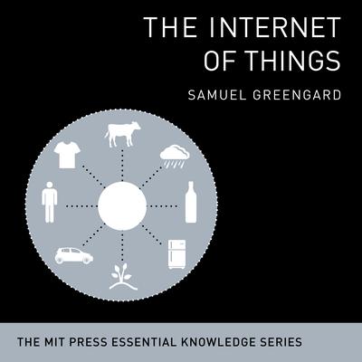 The Internet Things by Samuel Greengard audiobook