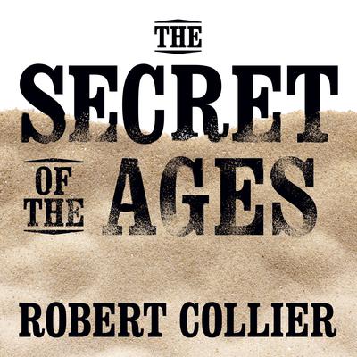 The Secret of the Ages by Mitch Horowitz audiobook