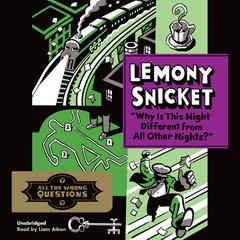 Why Is This Night Different from All Other Nights? by Lemony Snicket audiobook