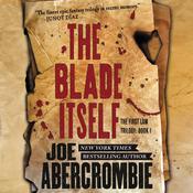 The Blade Itself by  Joe Abercrombie audiobook