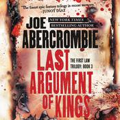 Last Argument of Kings by  Joe Abercrombie audiobook