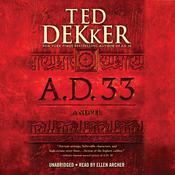 A.D. 33 by  Ted Dekker audiobook