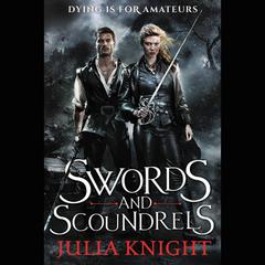 Swords and Scoundrels by Julia Knight audiobook