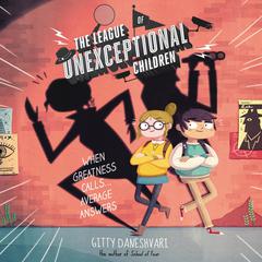 The League of Unexceptional Children by Gitty Daneshvari audiobook