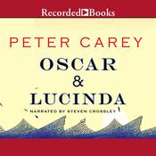 Oscar and Lucinda by  Peter Carey audiobook