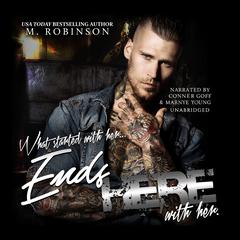 Ends Here by M. Robinson audiobook