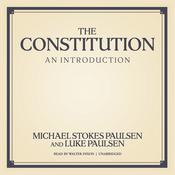 The Constitution by  Michael Stokes Paulsen audiobook