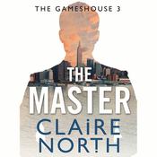 The Master by  Claire North audiobook