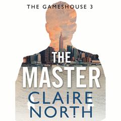 The Master by Claire North audiobook