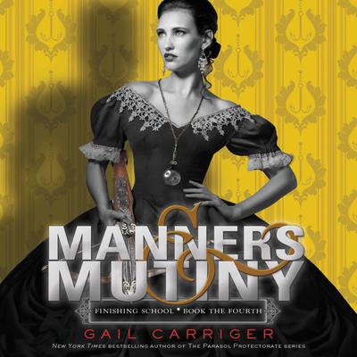 Manners & Mutiny by Gail Carriger audiobook