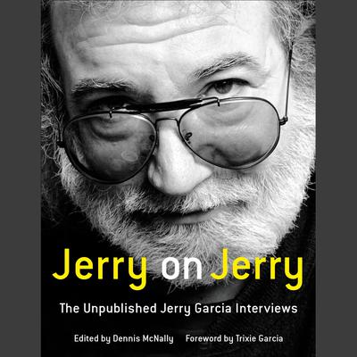 Jerry on Jerry by Dennis McNally audiobook