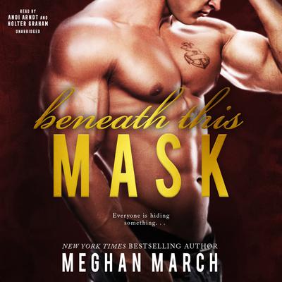 Beneath This Mask by Meghan March audiobook