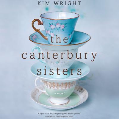 The Canterbury Sisters by Kim Wright audiobook