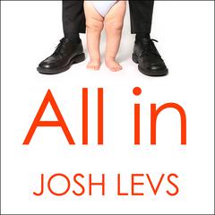 All In by Josh Levs audiobook